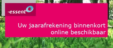 De jaarafrekening van Essent is electronisch beschikbaar op de website